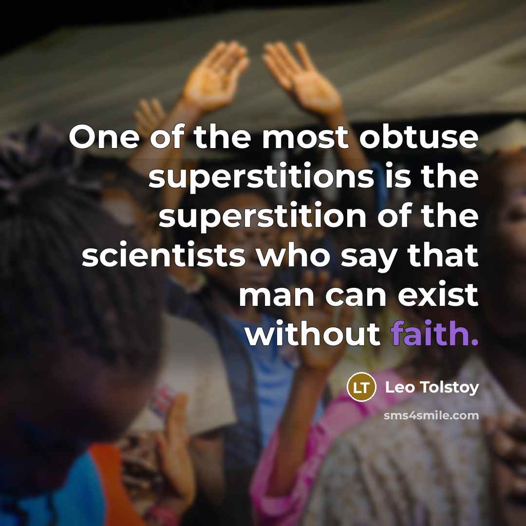 “One of the most obtuse superstitions is the superstition of…” quote by Leo Tolstoy
