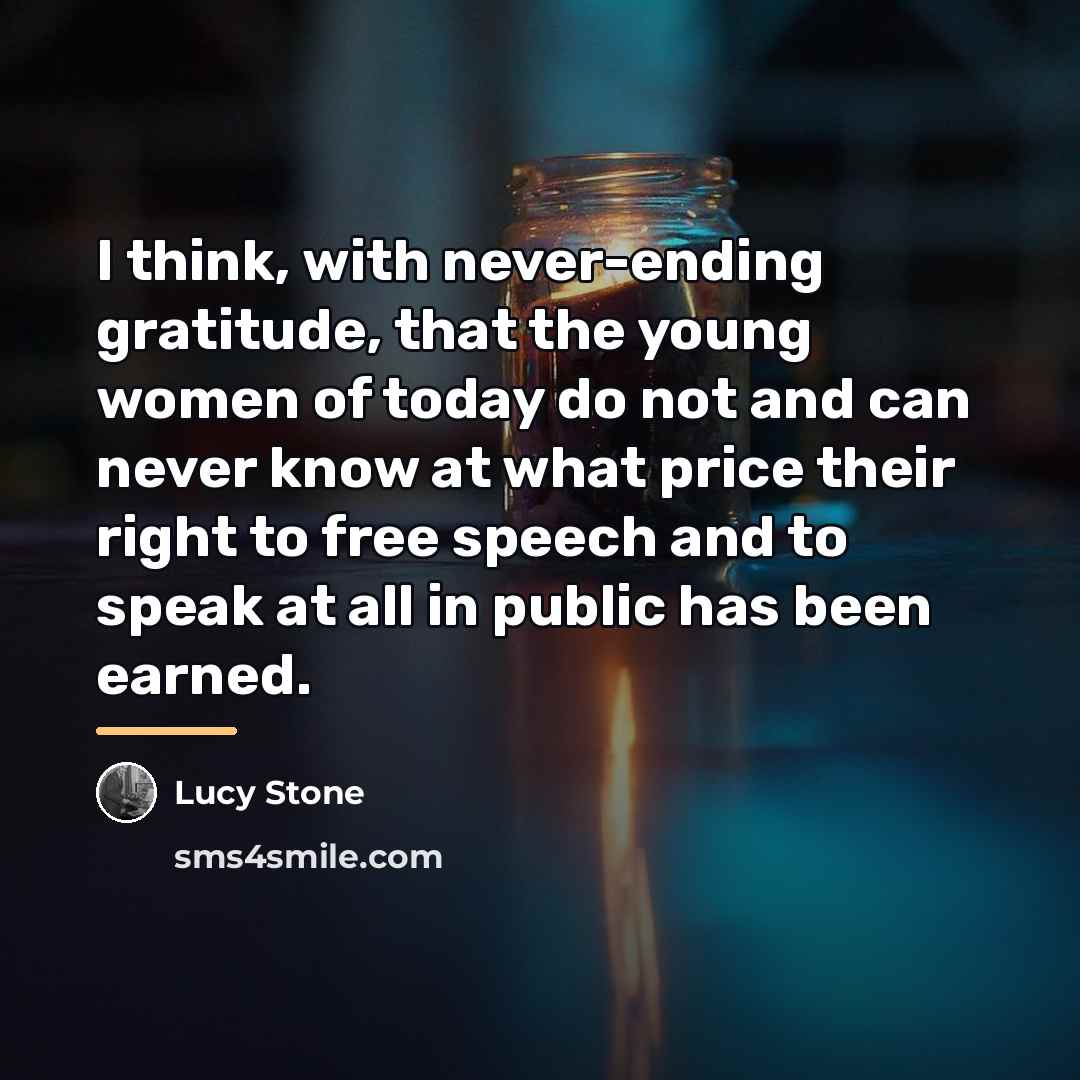 “I think, with never-ending gratitude, that the young women of…” quote by Lucy Stone