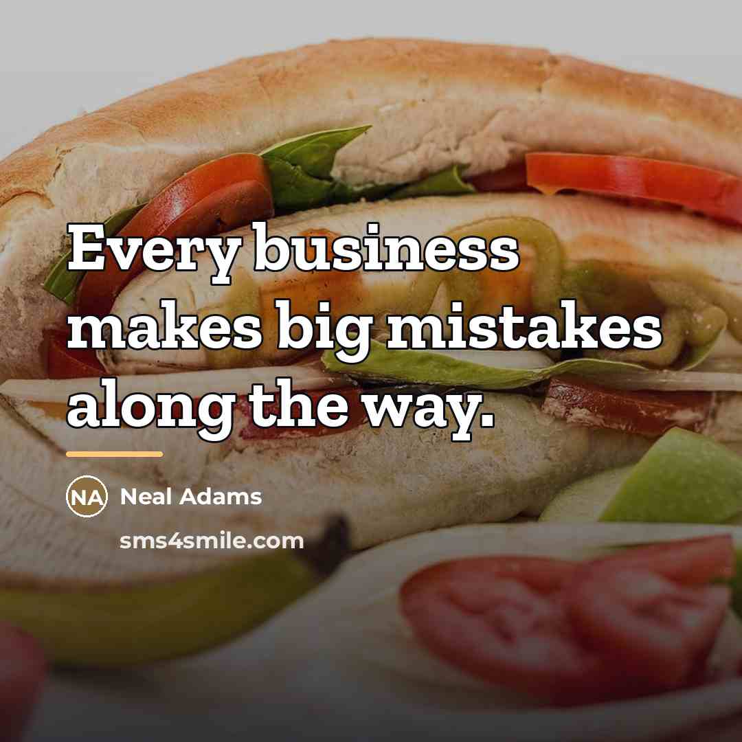 “Every business makes big mistakes along the way.…” quote by Neal Adams