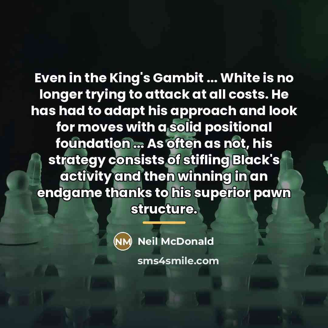“Even in the King's Gambit ... White is no longer…” quote by Neil McDonald