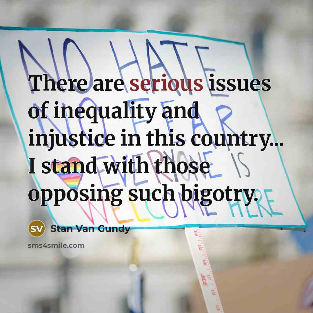 “There are serious issues of inequality and injustice in this…” quote by Stan Van Gundy