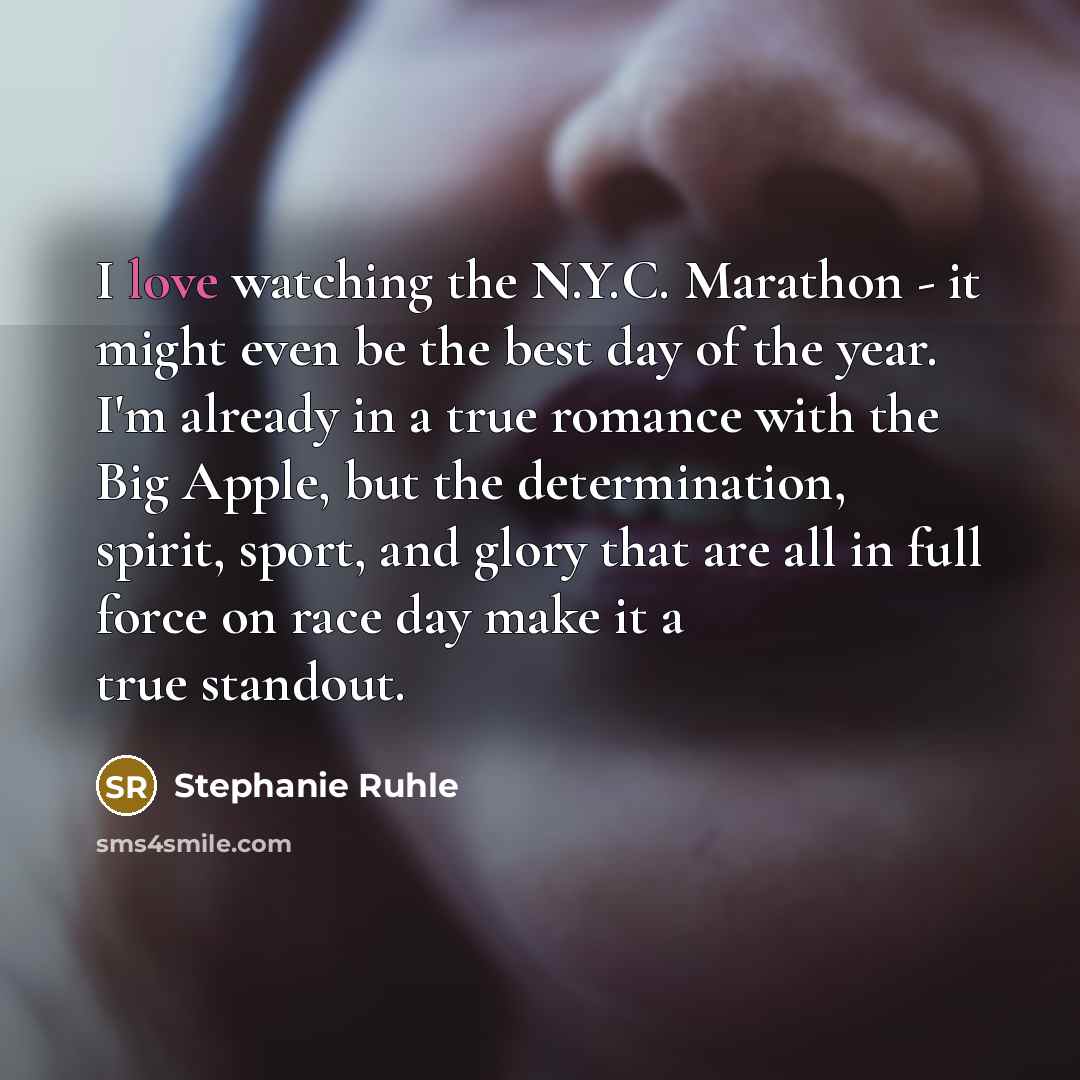 “I love watching the N.Y.C. Marathon - it might even…” quote by Stephanie Ruhle