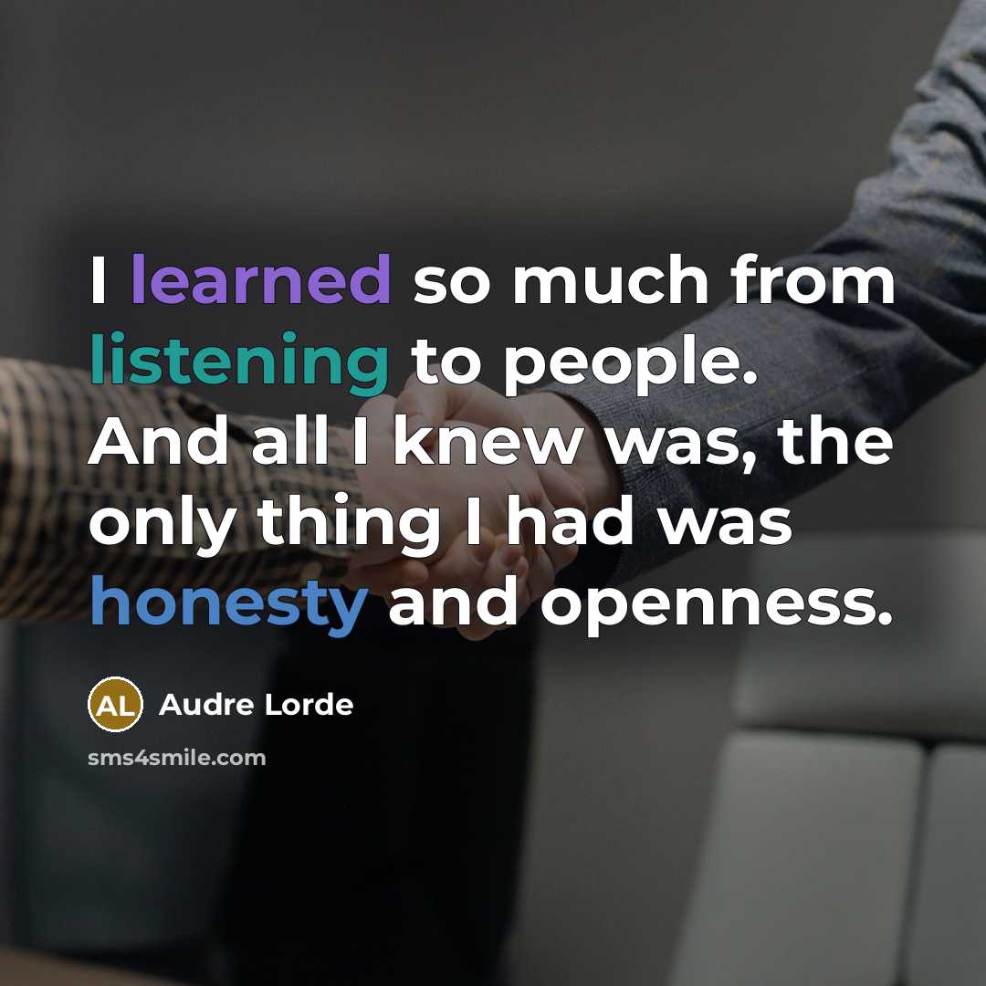 “I learned so much from listening to people. And all…” quote by Audre Lorde