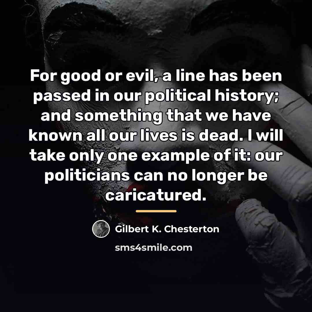 “For good or evil, a line has been passed in…” quote by Gilbert K. Chesterton