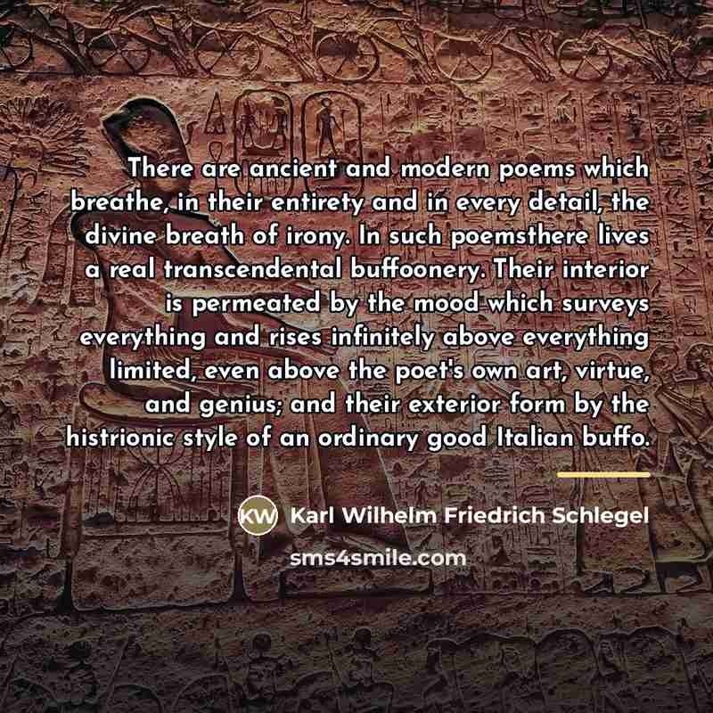 “There are ancient and modern poems which breathe, in their…” quote by Karl Wilhelm Friedrich Schlegel