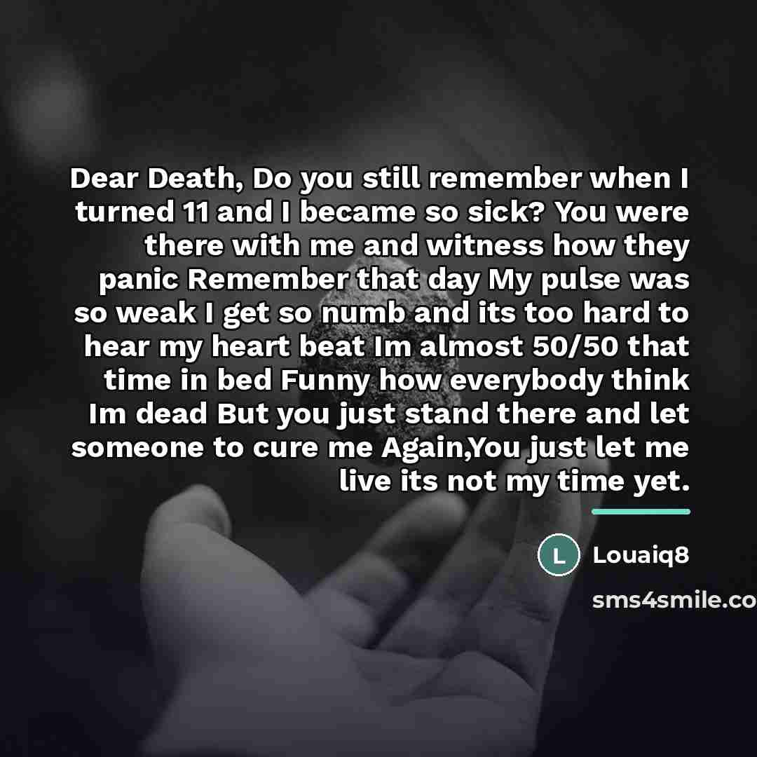 “Dear Death, Do you still remember when I turned 11…” quote by Louaiq8