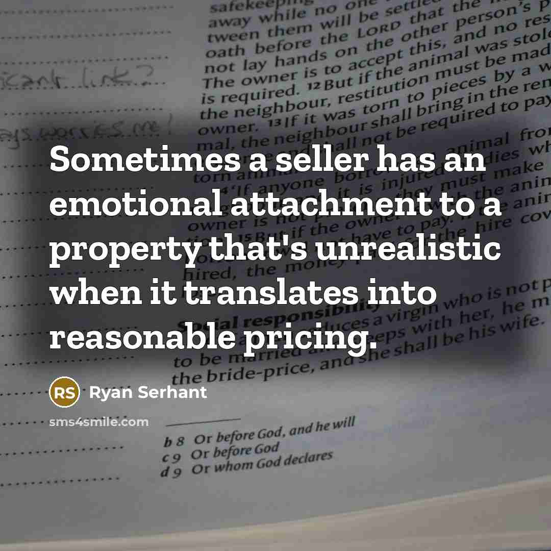 “Sometimes a seller has an emotional attachment to a property…” quote by Ryan Serhant