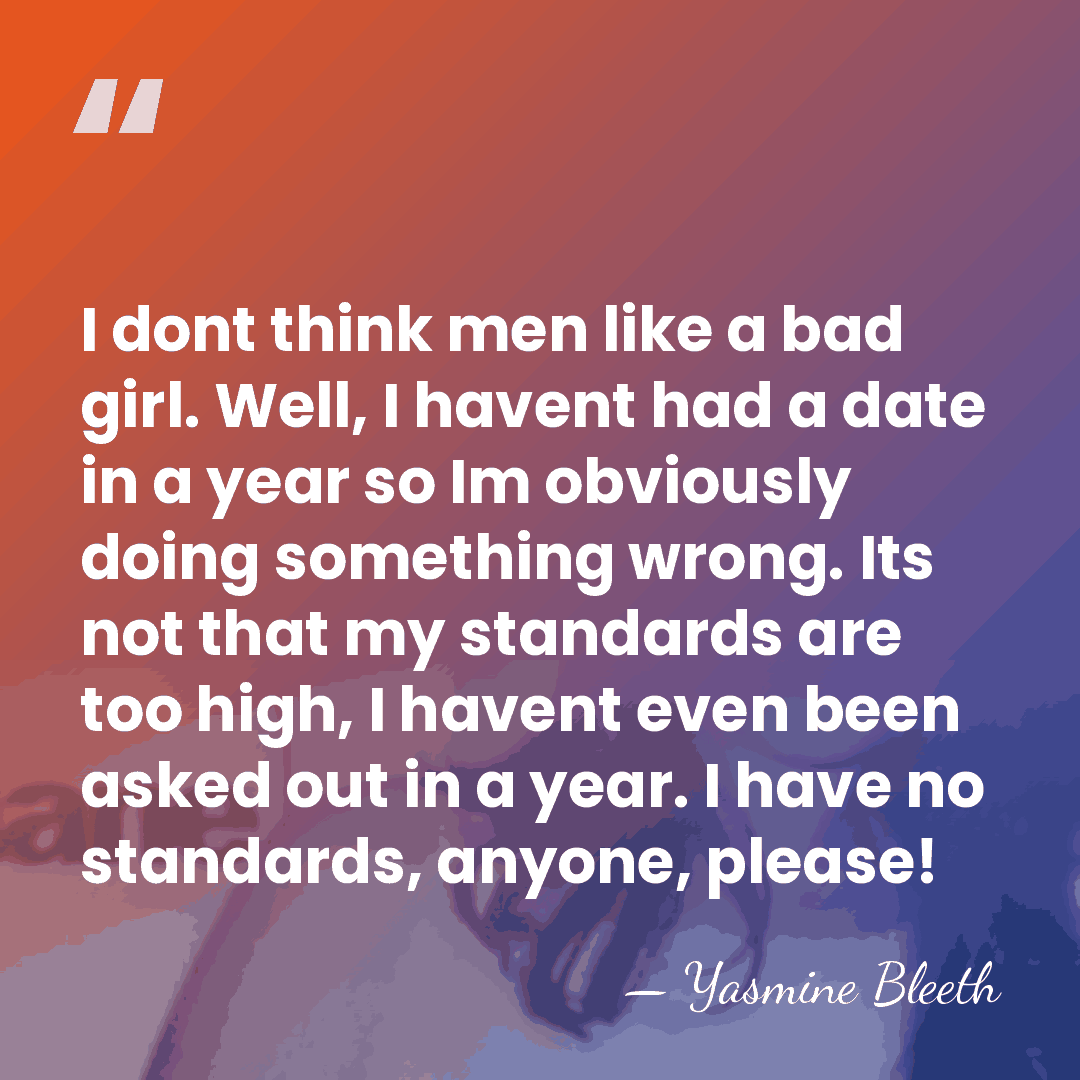 I dont think men like a bad girl. Well, I havent had&hellip; - Yasmine Bleeth