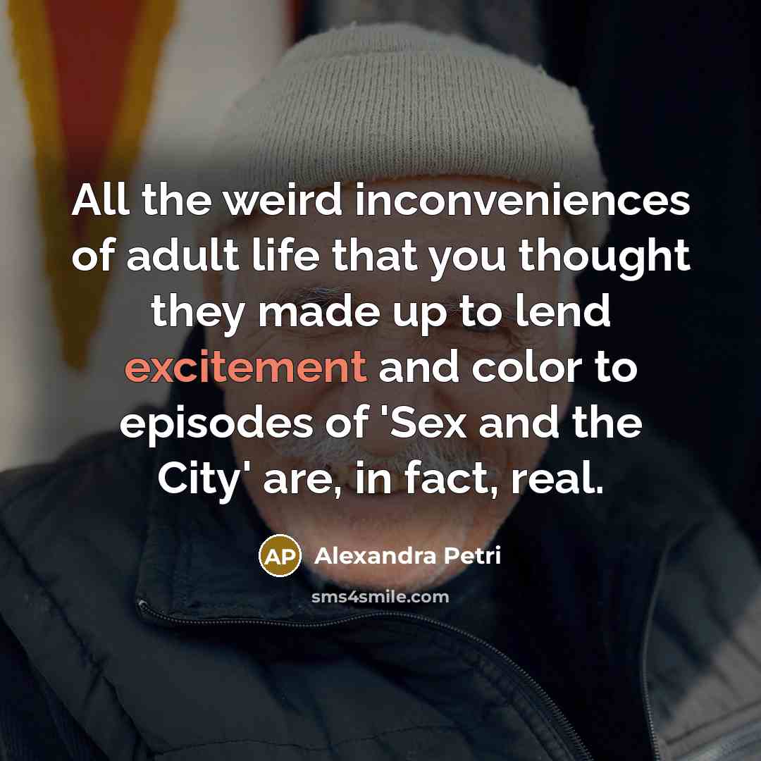 “All the weird inconveniences of adult life that you thought…” quote by Alexandra Petri