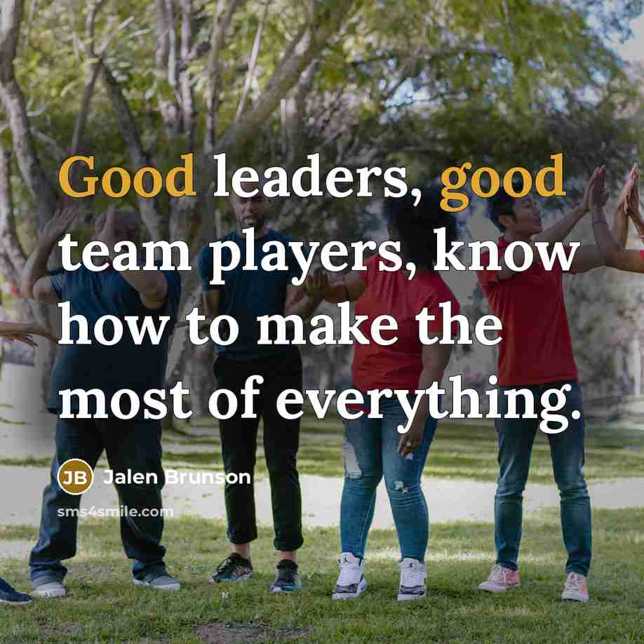 “Good leaders, good team players, know how to make the…” quote by Jalen Brunson