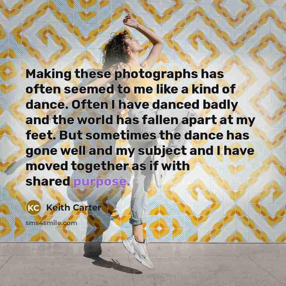 “Making these photographs has often seemed to me like a…” quote by Keith Carter