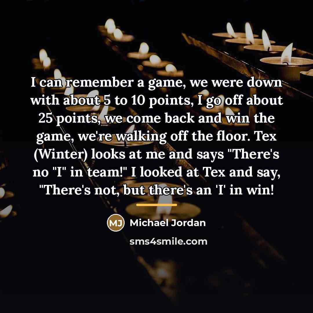 “I can remember a game, we were down with about…” quote by Michael Jordan