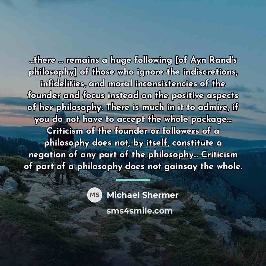 “...there ... remains a huge following [of Ayn Rand's philosophy]…” quote by Michael Shermer