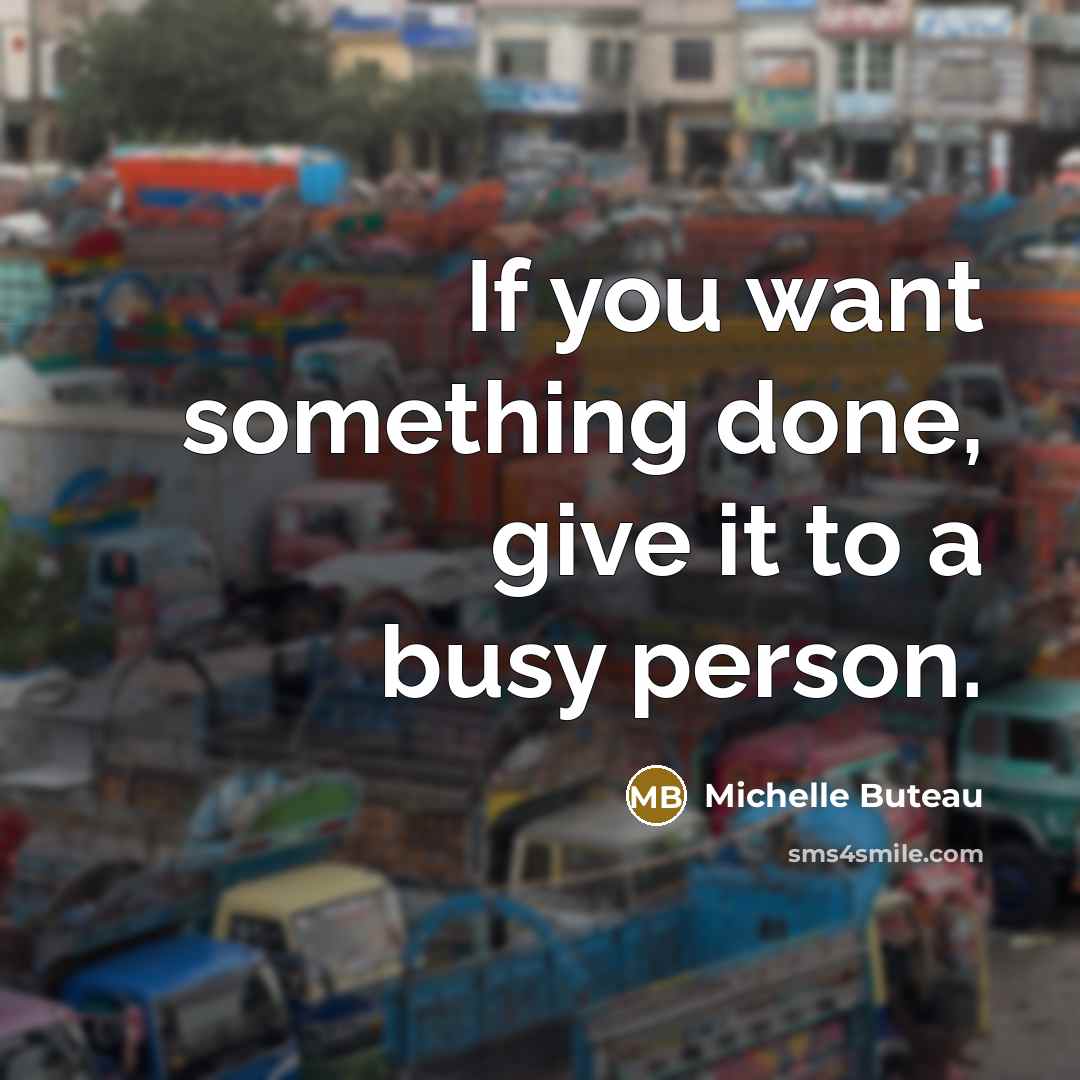 “If you want something done, give it to a busy…” quote by Michelle Buteau
