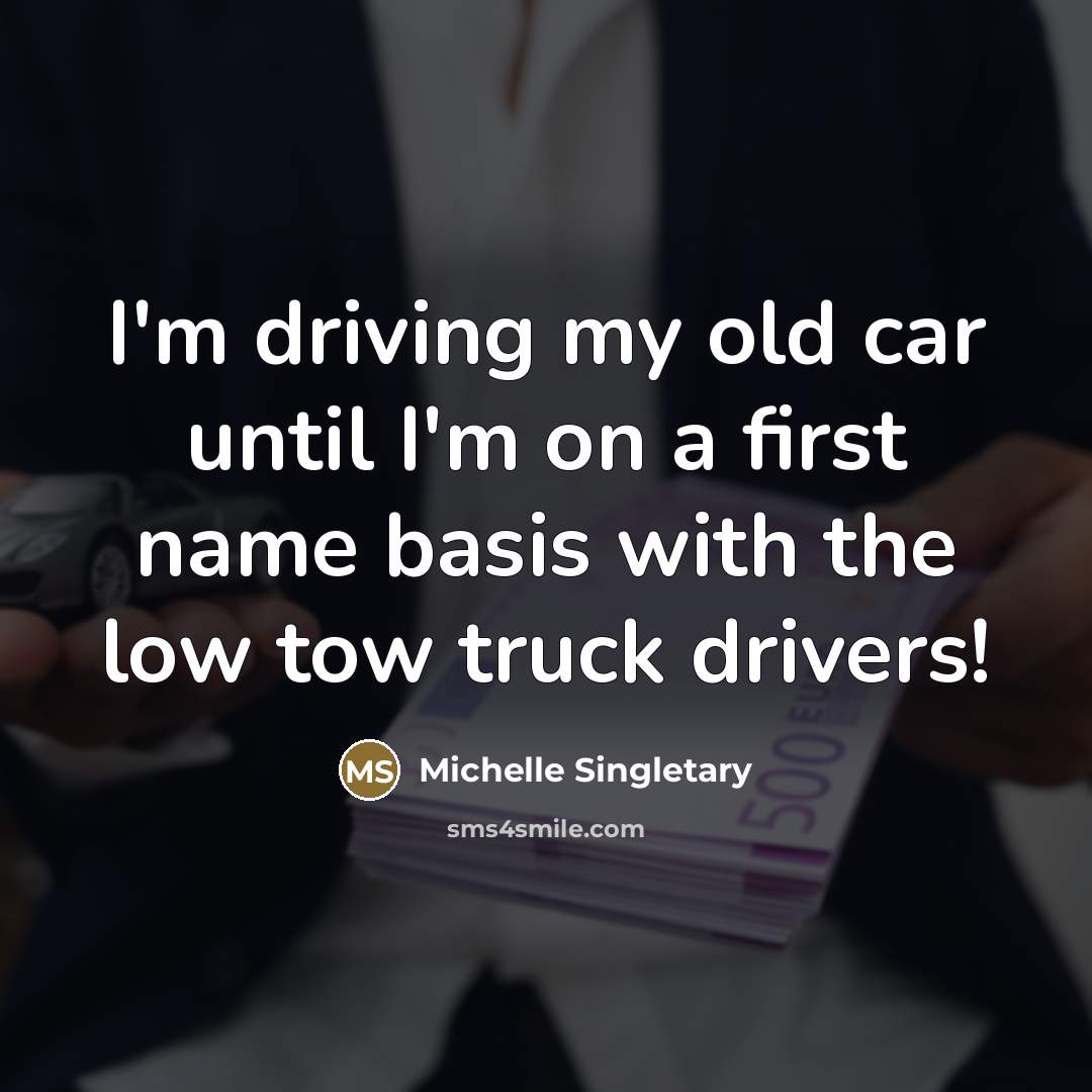 “I'm driving my old car until I'm on a first…” quote by Michelle Singletary