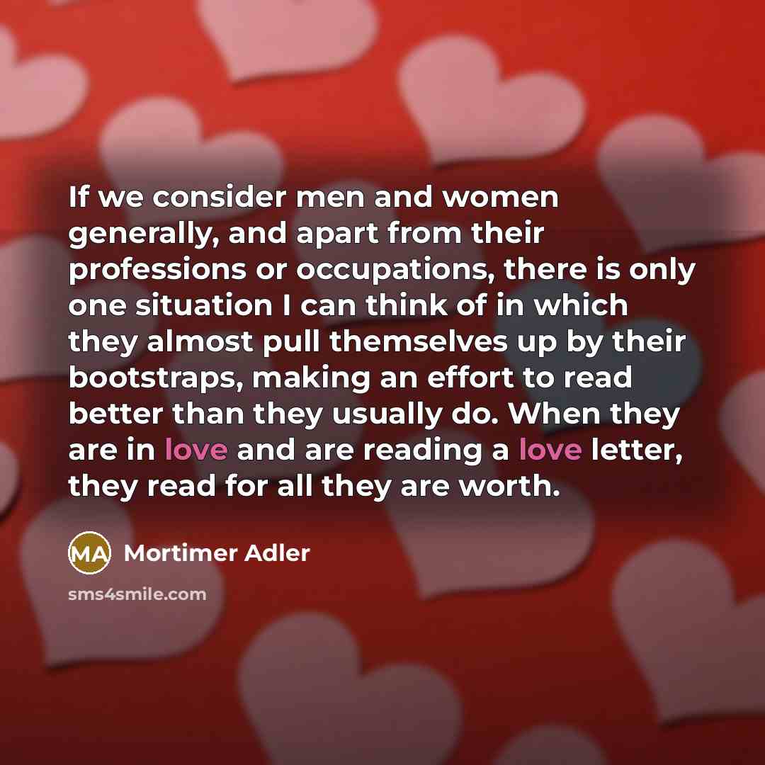 “If we consider men and women generally, and apart from…” quote by Mortimer Adler