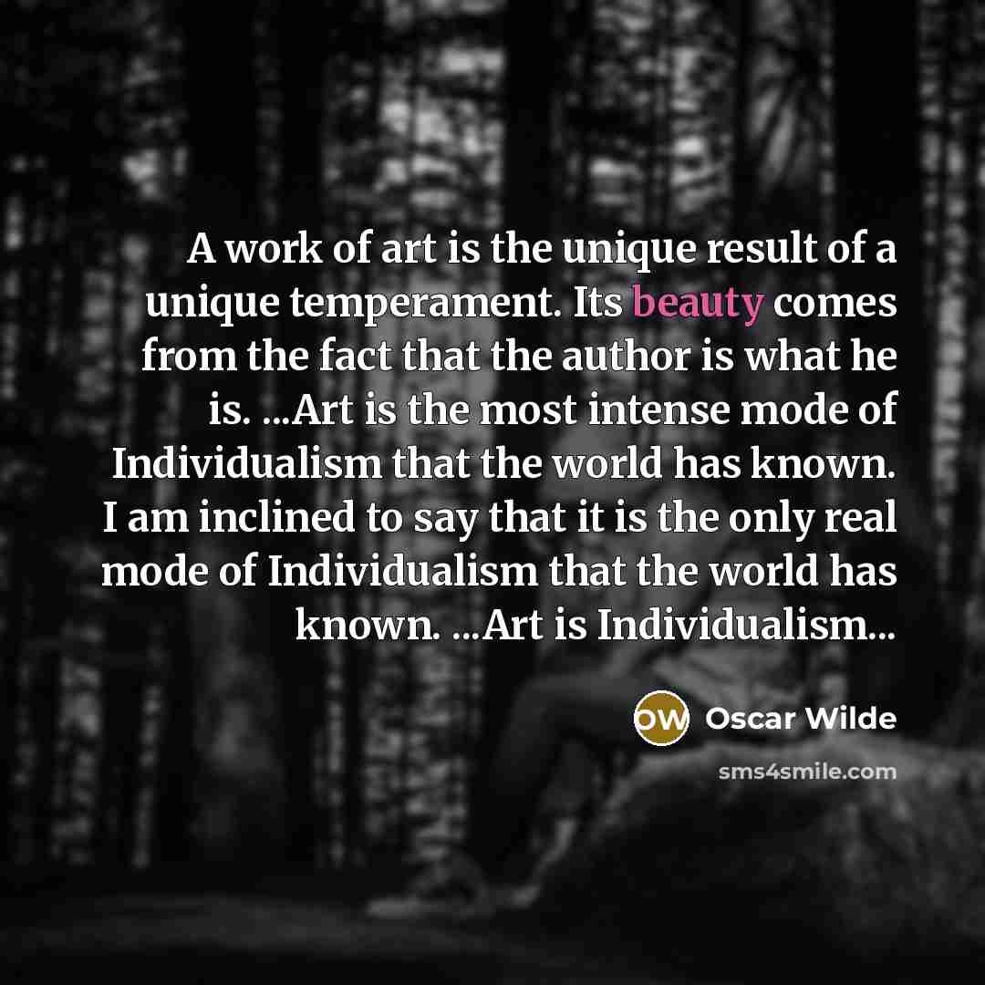 “A work of art is the unique result of a…” quote by Oscar Wilde