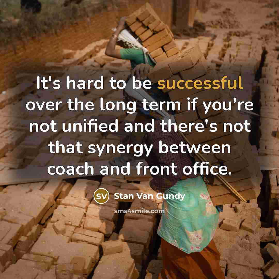 “It's hard to be successful over the long term if…” quote by Stan Van Gundy