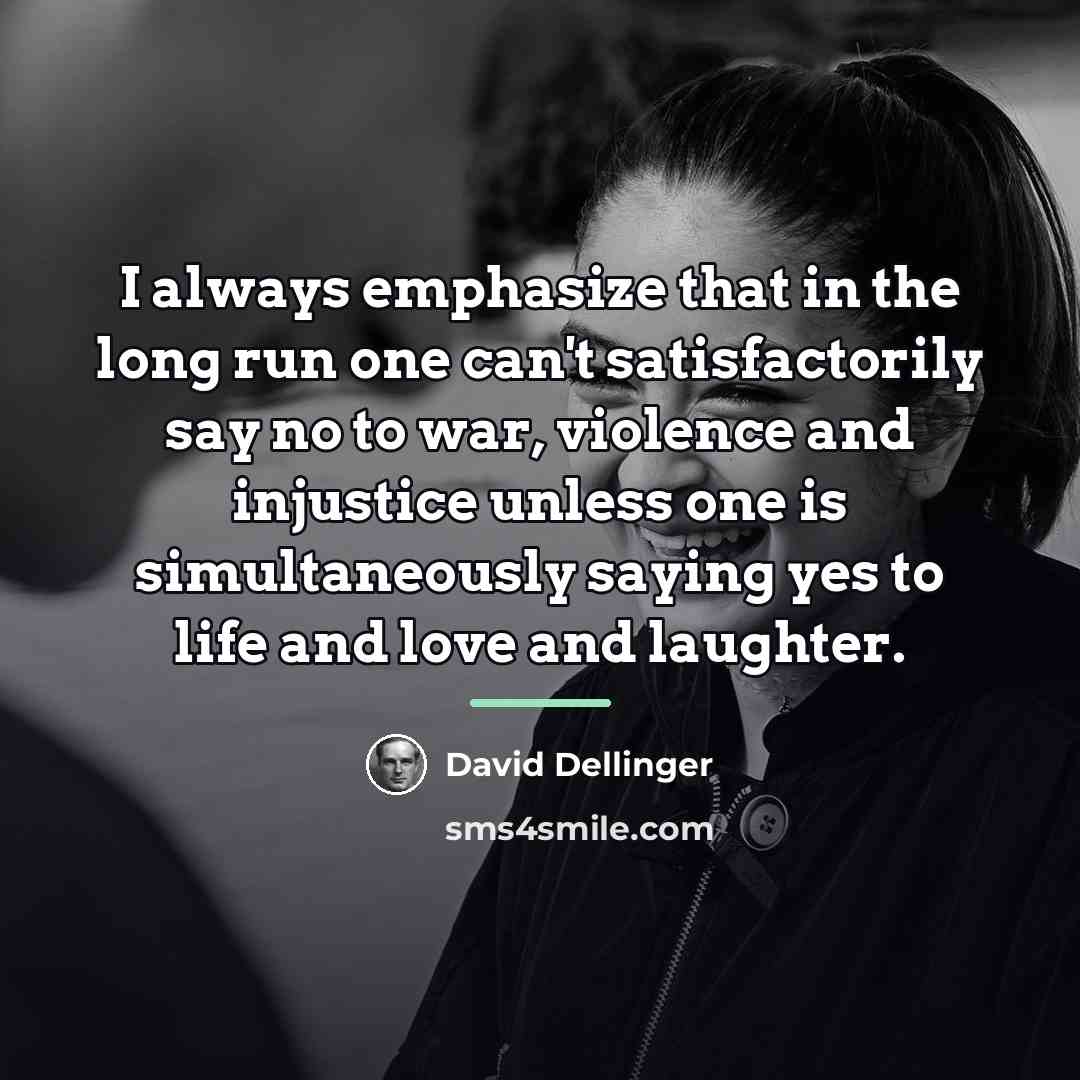 “I always emphasize that in the long run one can't…” quote by David Dellinger