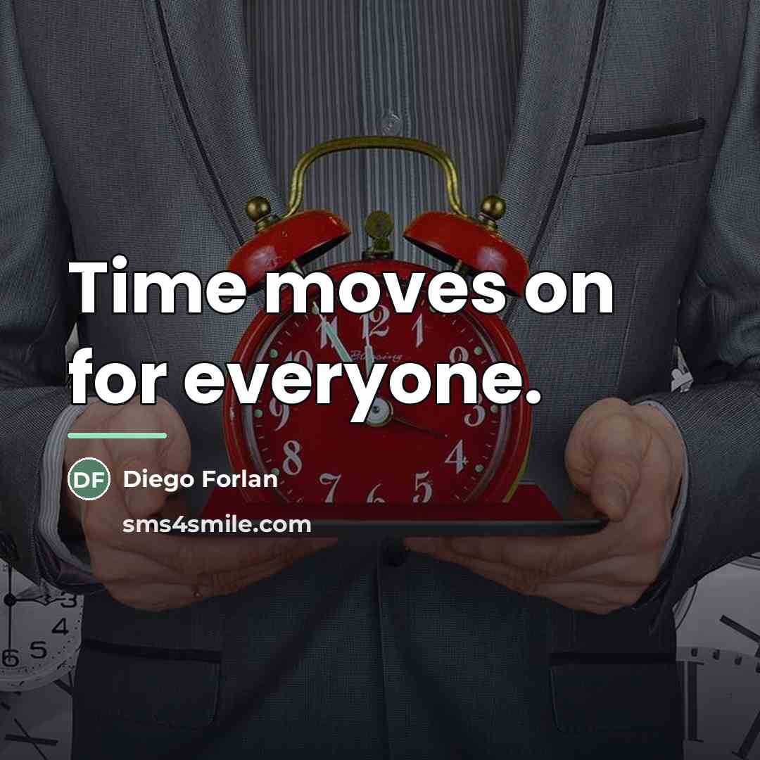 “Time moves on for everyone.…” quote by Diego Forlan