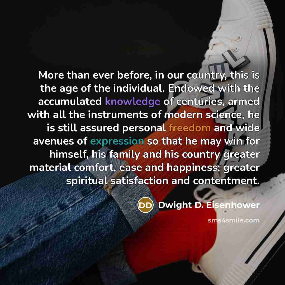 “More than ever before, in our country, this is the…” quote by Dwight D. Eisenhower