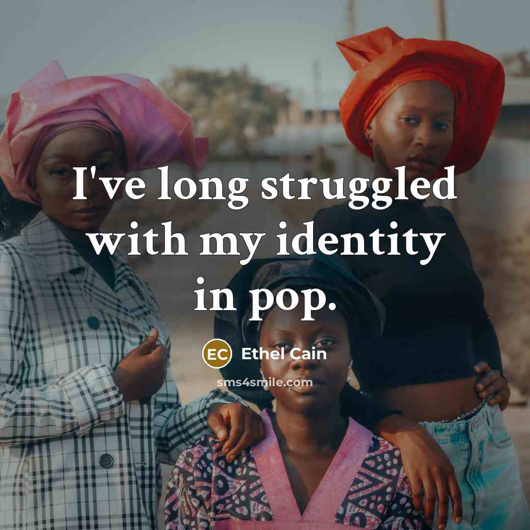 “I've long struggled with my identity in pop.…” quote by Ethel Cain