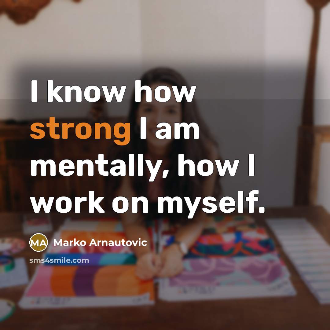 “I know how strong I am mentally, how I work…” quote by Marko Arnautovic