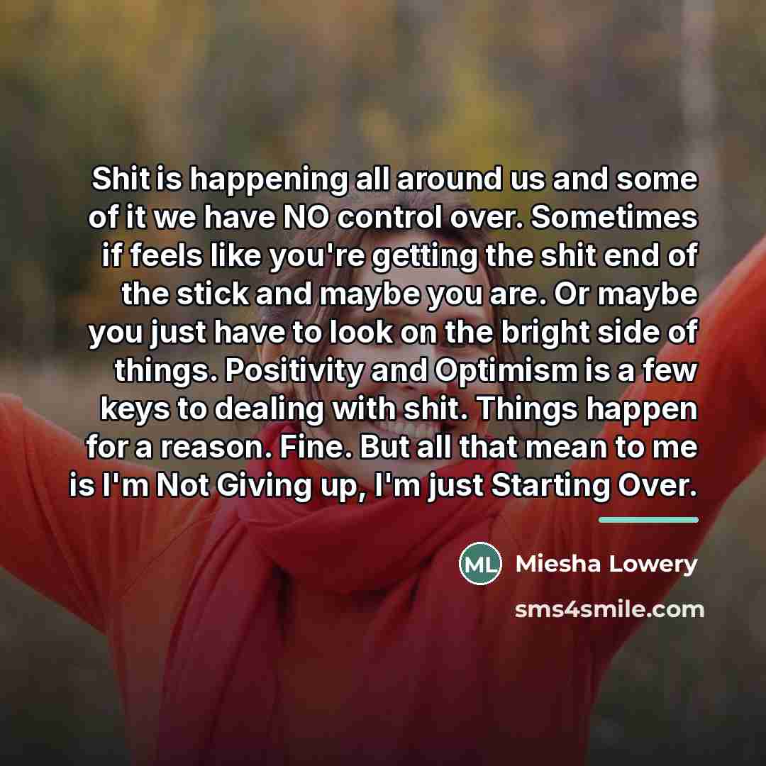 “Shit is happening all around us and some of it…” quote by Miesha Lowery