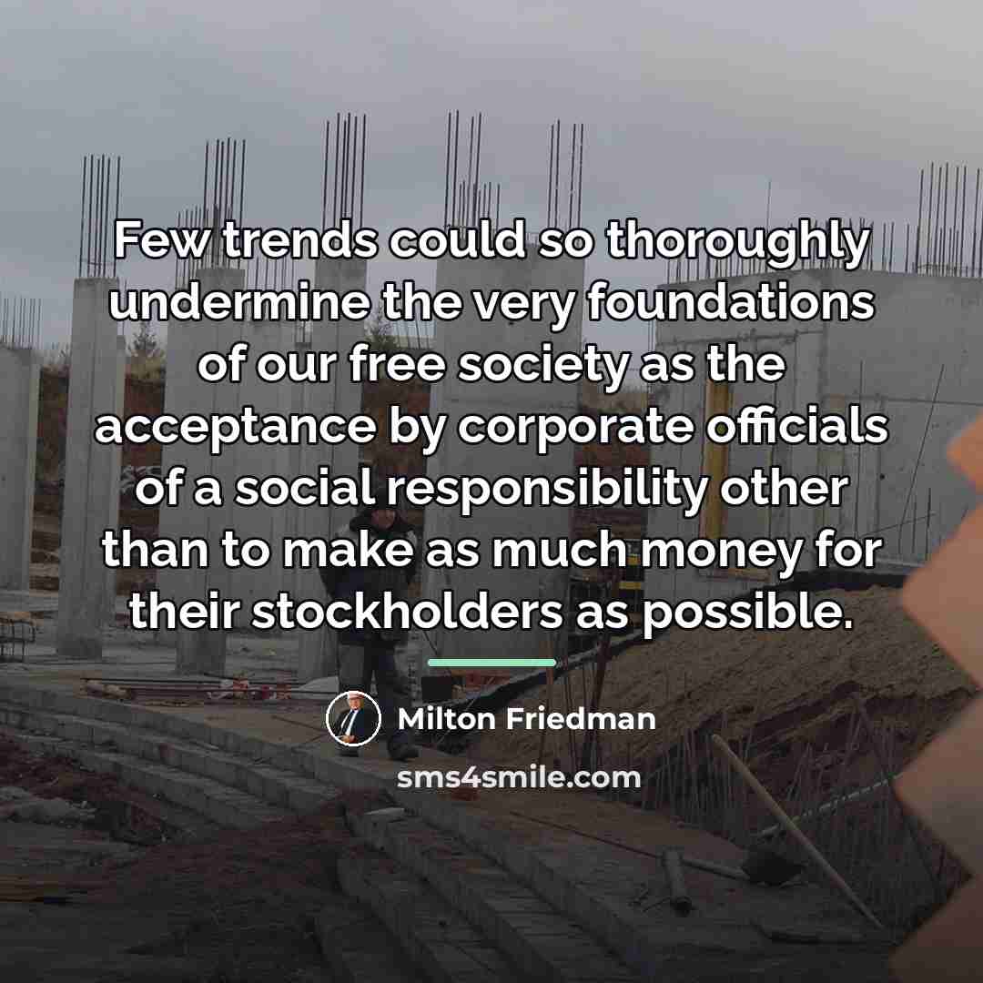 “Few trends could so thoroughly undermine the very foundations of…” quote by Milton Friedman