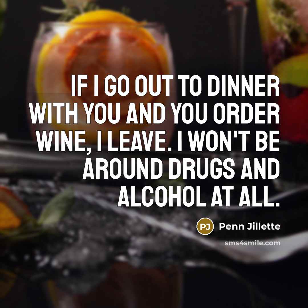 “If I go out to dinner with you and you…” quote by Penn Jillette