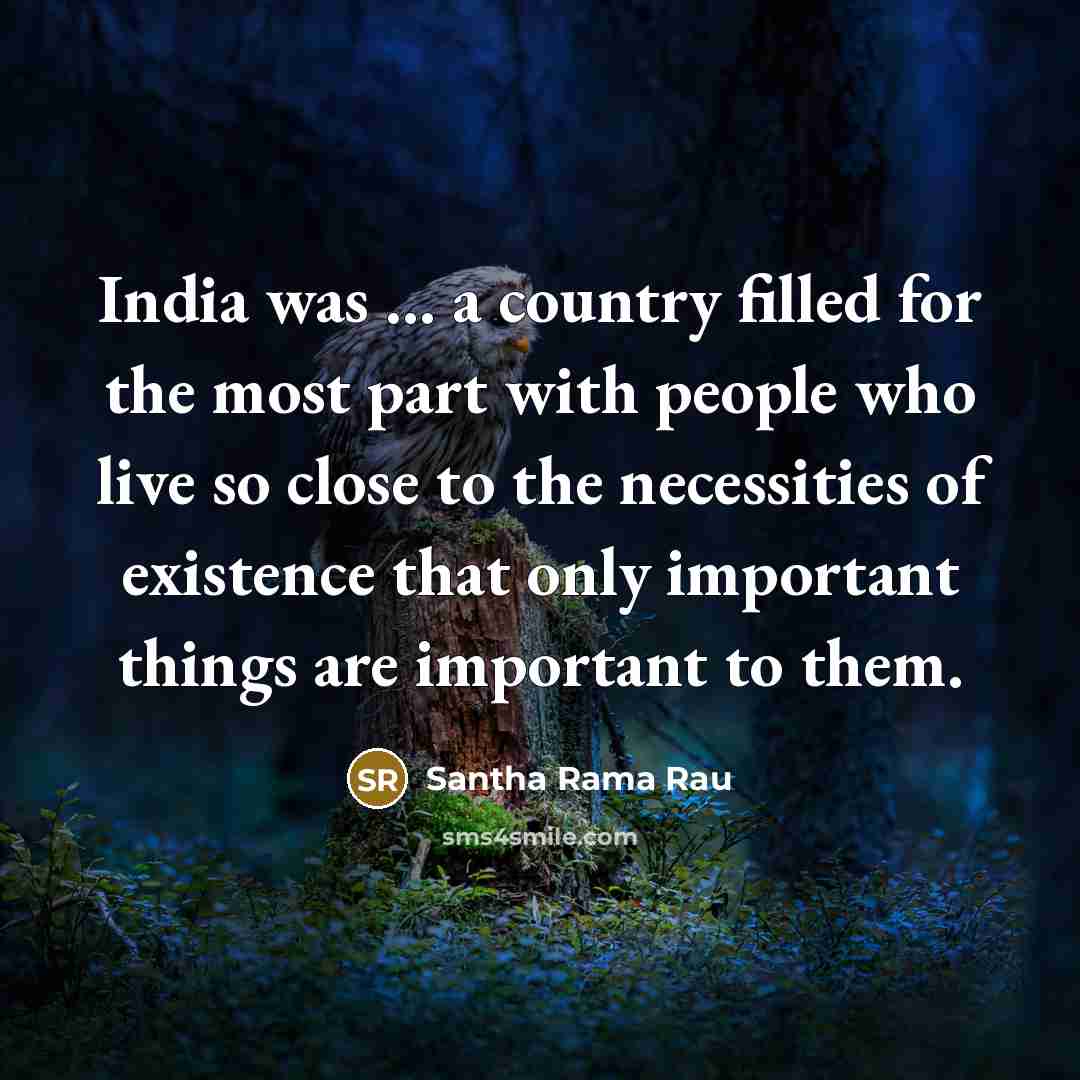 “India was ... a country filled for the most part…” quote by Santha Rama Rau