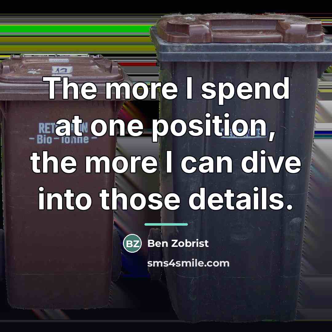 “The more I spend at one position, the more I…” quote by Ben Zobrist