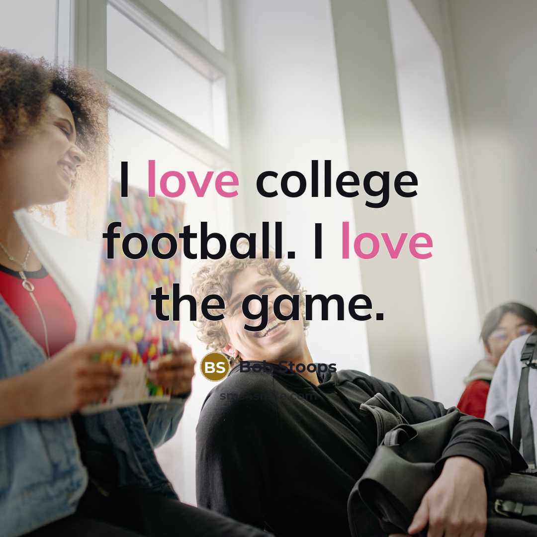 “I love college football. I love the game.…” quote by Bob Stoops
