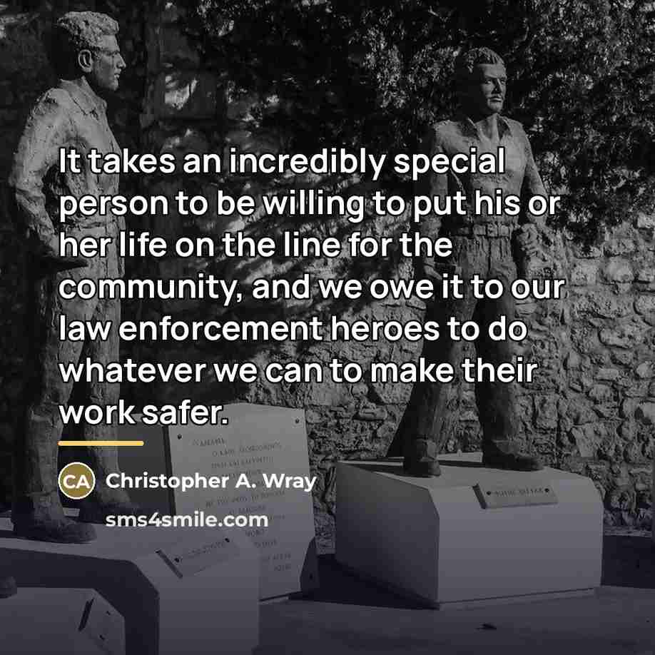 “It takes an incredibly special person to be willing to…” quote by Christopher A. Wray
