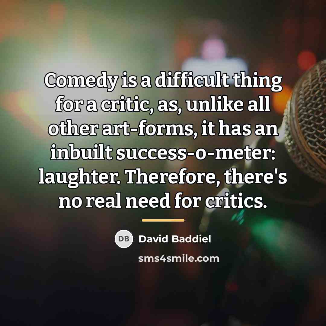 “Comedy is a difficult thing for a critic, as, unlike…” quote by David Baddiel