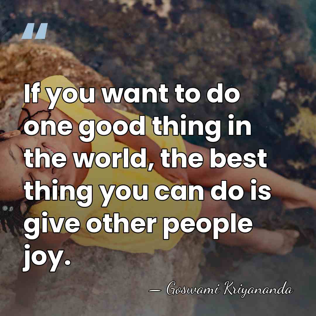 If you want to do one good thing in the world, the&hellip; - Goswami Kriyananda
