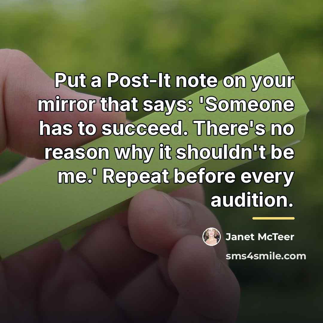 “Put a Post-It note on your mirror that says: 'Someone…” quote by Janet McTeer