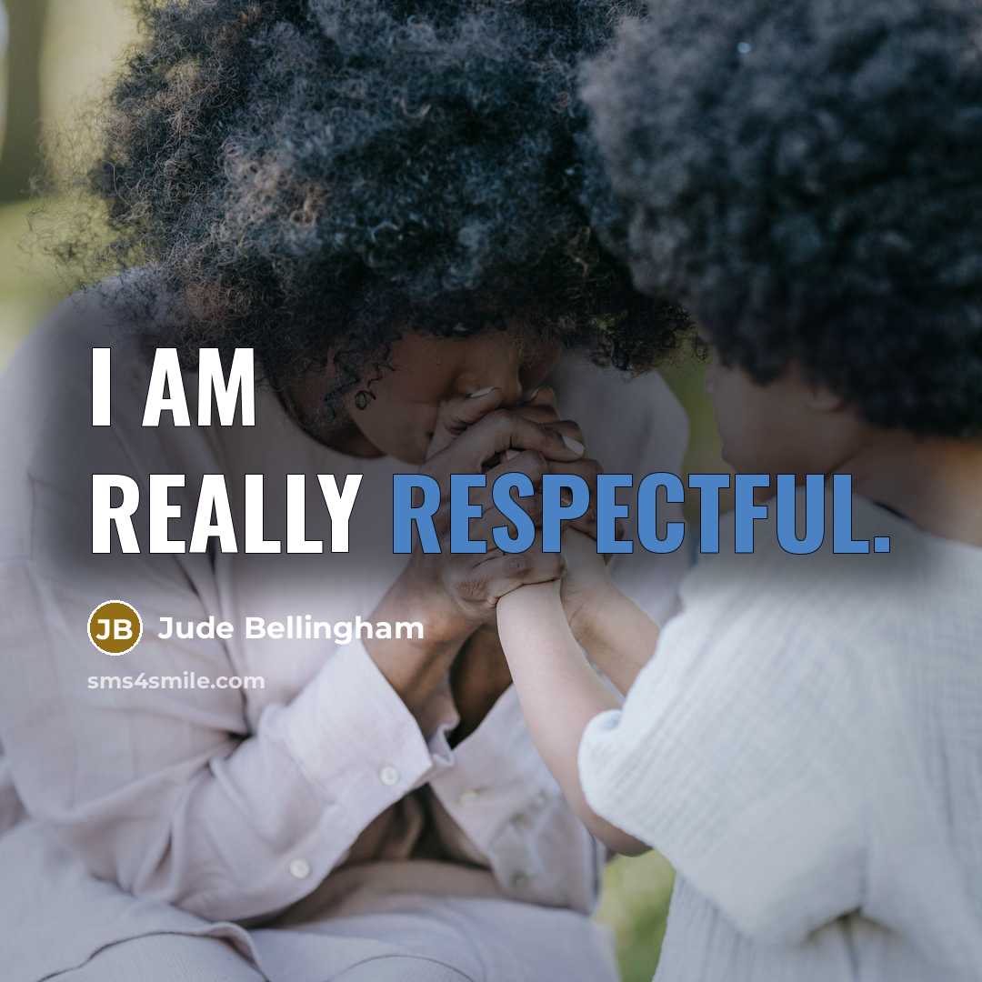 “I am really respectful.…” quote by Jude Bellingham