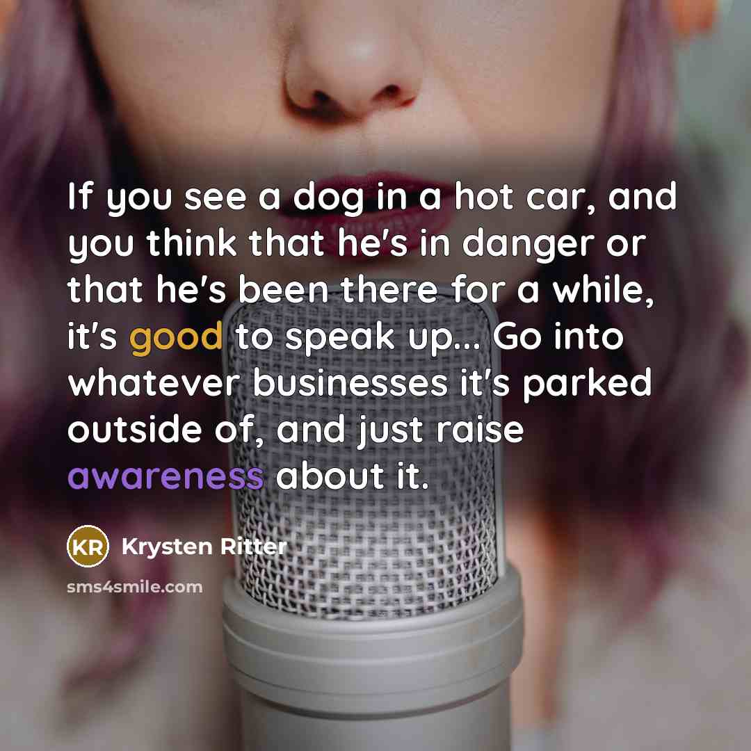 “If you see a dog in a hot car, and…” quote by Krysten Ritter
