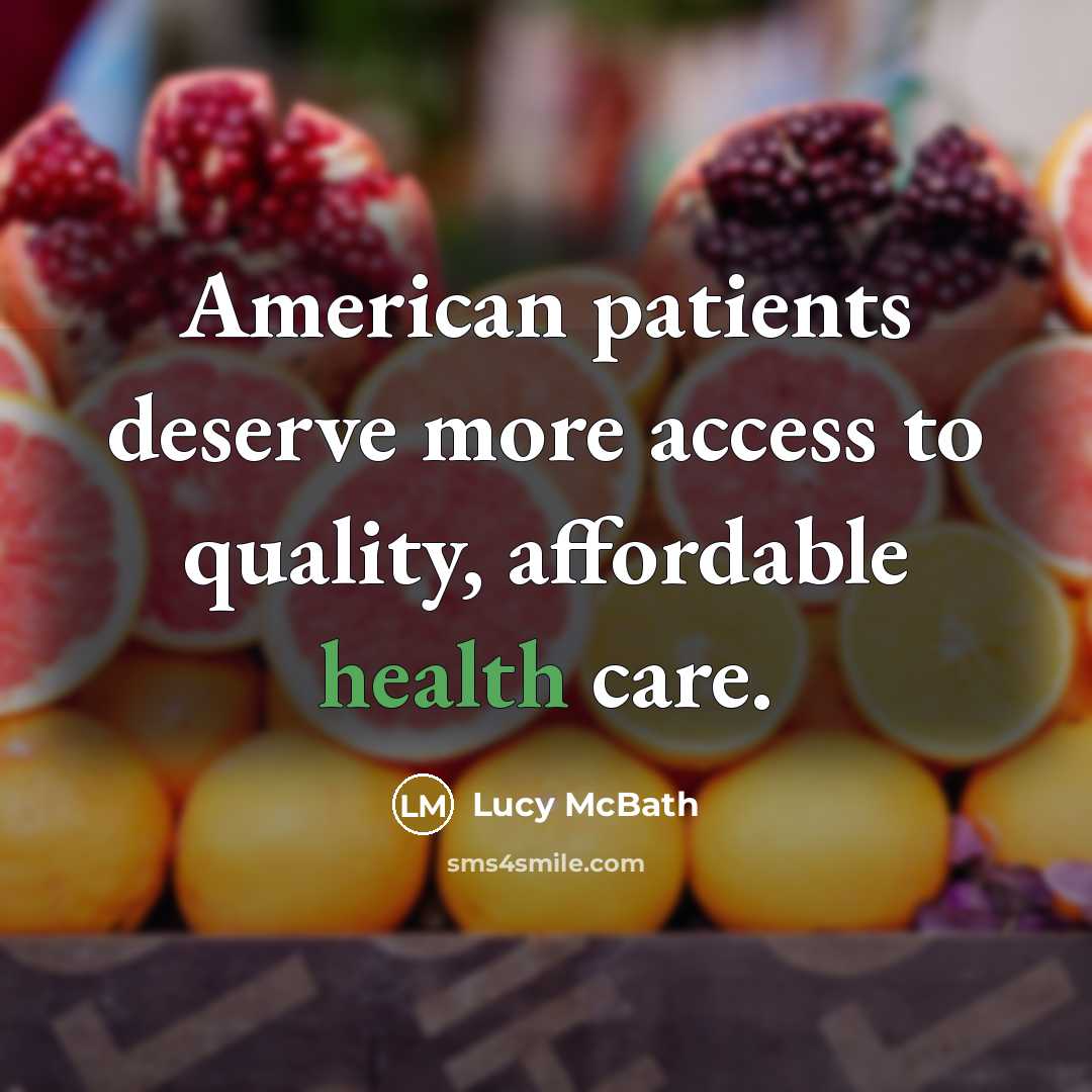 “American patients deserve more access to quality, affordable health care.…” quote by Lucy McBath