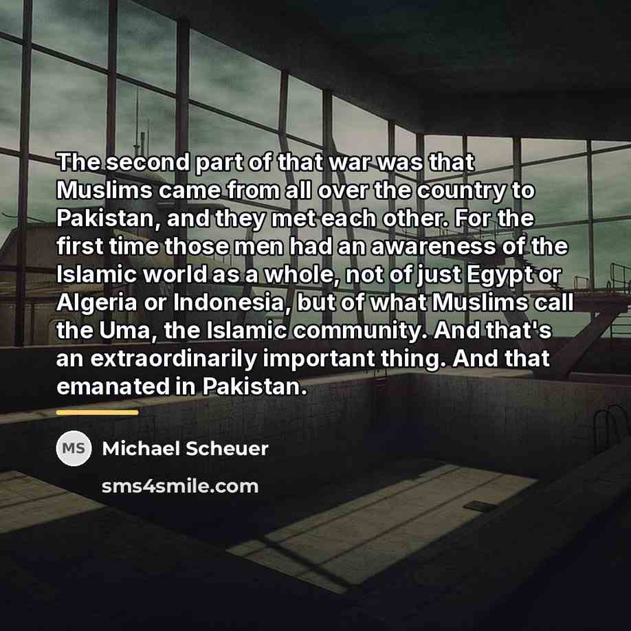 “The second part of that war was that Muslims came…” quote by Michael Scheuer