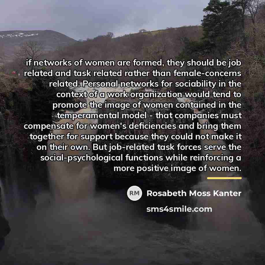 “if networks of women are formed, they should be job…” quote by Rosabeth Moss Kanter