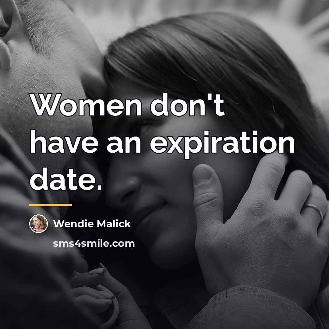 “Women don't have an expiration date.…” quote by Wendie Malick