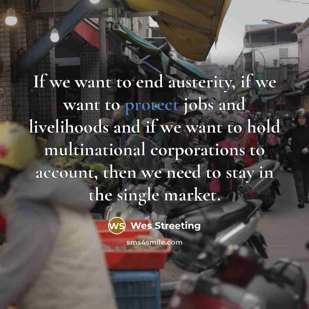 “If we want to end austerity, if we want to…” quote by Wes Streeting
