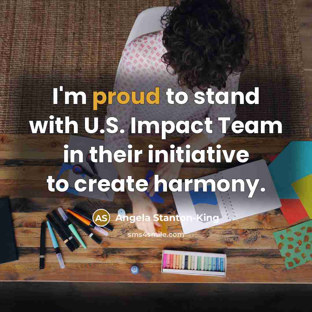 “I'm proud to stand with U.S. Impact Team in their…” quote by Angela Stanton-King
