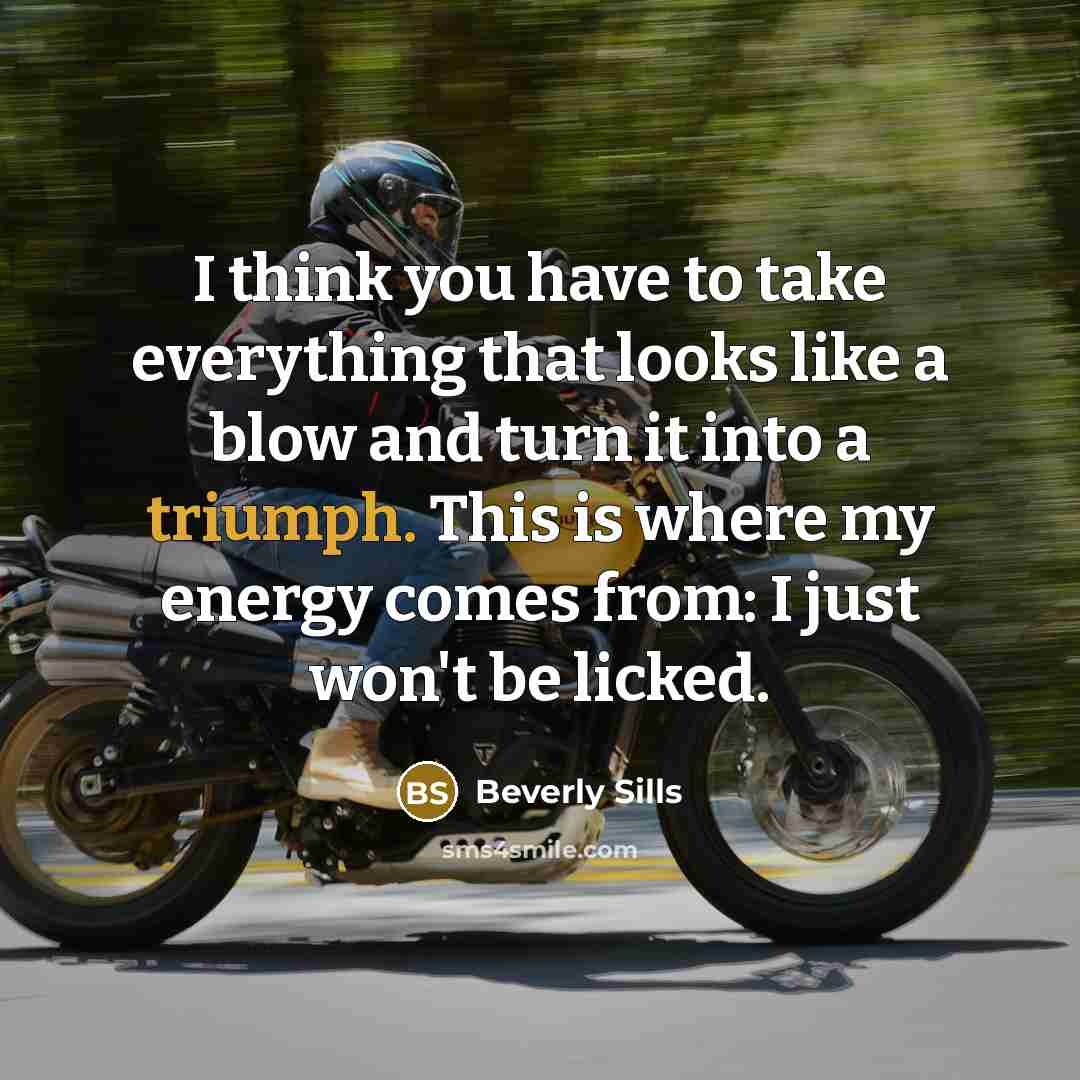 “I think you have to take everything that looks like…” quote by Beverly Sills