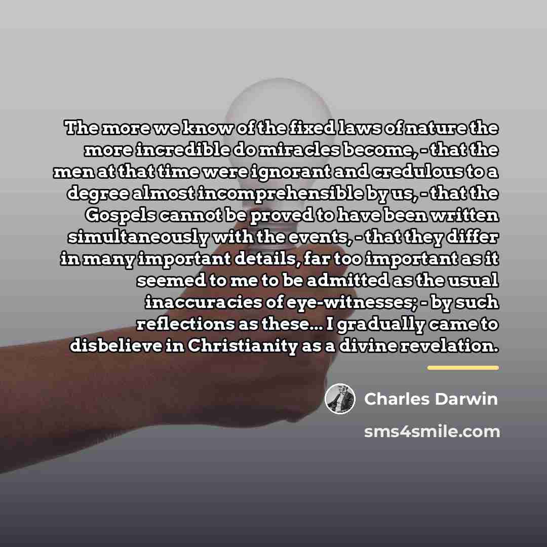 “The more we know of the fixed laws of nature…” quote by Charles Darwin