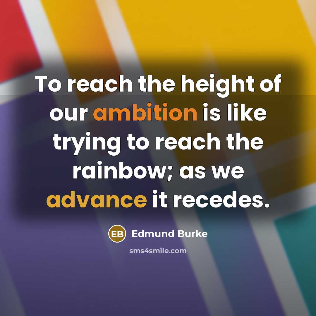 “To reach the height of our ambition is like trying…” quote by Edmund Burke