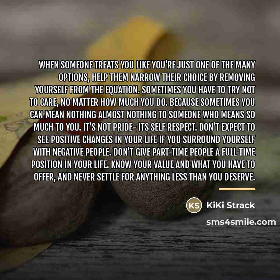 “When someone treats you like you're just one of the…” quote by KiKi Strack
