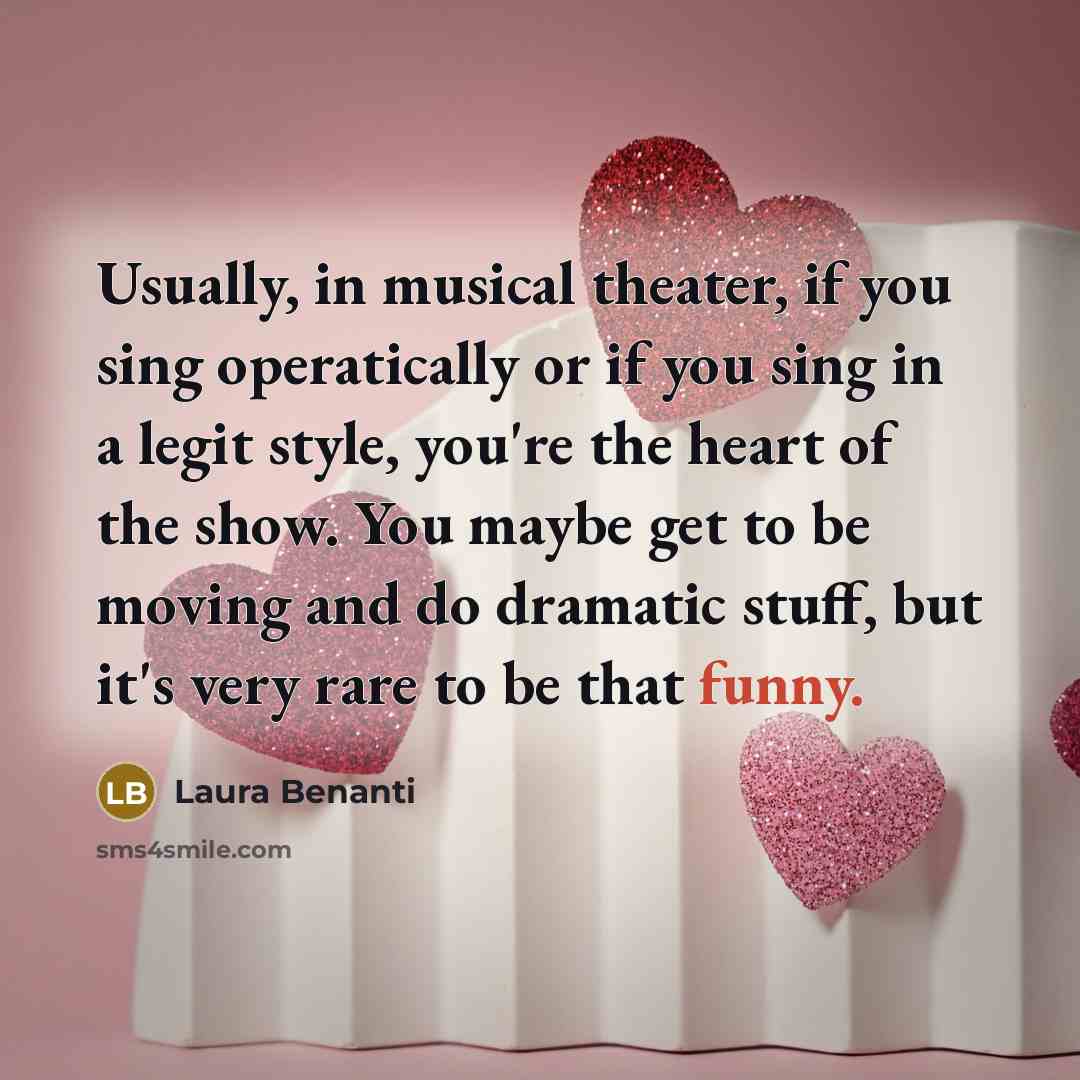 “Usually, in musical theater, if you sing operatically or if…” quote by Laura Benanti